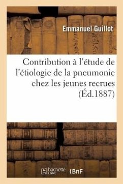 Contribution à l'étude de l'étiologie de la pneumonie chez les jeunes recrues - Guillot, Emmanuel