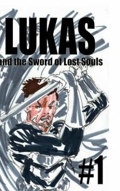 Lukas and the Sword of Lost Souls #1 - Rodrigues, José L. F.