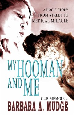 MY HOOMAN AND ME - Mudge, Barbara A