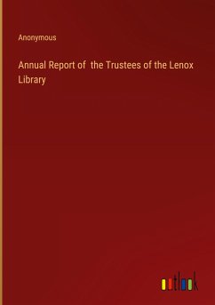 Annual Report of the Trustees of the Lenox Library
