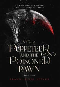The Puppeteer and The Poisoned Pawn - Szeker, Brandi Elise