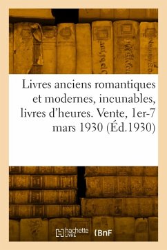 Cover Livres anciens romantiques et modernes, incunables, livres d'heures