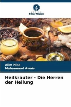 Heilkräuter - Die Herren der Heilung - Nisa, Alim;Awais, Muhammad