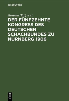 Der fünfzehnte Kongreß des Deutschen Schachbundes zu Nürnberg 1906