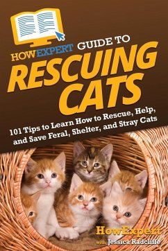 HowExpert Guide to Rescuing Cats - Howexpert; Radcliffe, Jessica