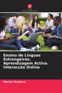 Ensino de Línguas Estrangeiras. Aprendizagem Activa. Interacção Online - Neykova, Mariya