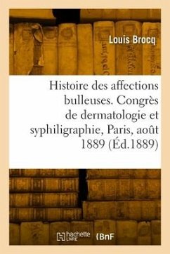 Note pour servir à l'histoire des affections bulleuses, communication - Brocq, Louis