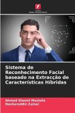 Sistema de Reconhecimento Facial baseado na Extracção de Características Híbridas