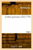 Lettres persanes. Tome 1