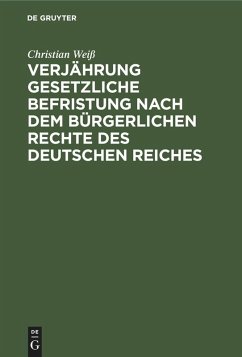 Cover Verjährung gesetzliche Befristung nach dem bürgerlichen Rechte des deutschen Reiches
