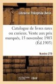 Catalogue de livres rares ou curieux. Vente aux prix marqués, 15 novembre 1903. Numéro 279