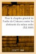 Pour Le Chapitre Général de l'Ordre... - Bild 1