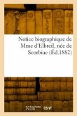 Notice biographique de Mme d'Elbreil, née de Scorbiac