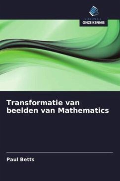 Transformatie van beelden van Mathematics - Betts, Paul