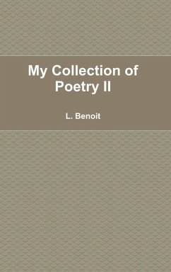 My Collection of Poetry II - Benoit, L.