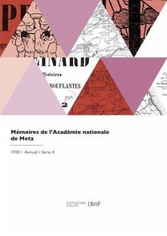 Mémoires de l'Académie nationale de Metz - Academie de Metz