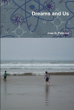 Dreams and Us - Palacios, Jose G.