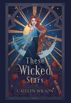 These Wicked Stars - Wilson, Catelyn