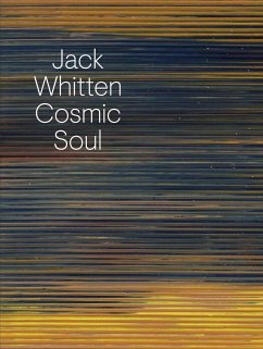 Jack Whitten. Cosmic Soul - Whitten, Jack; Schiff, Richard