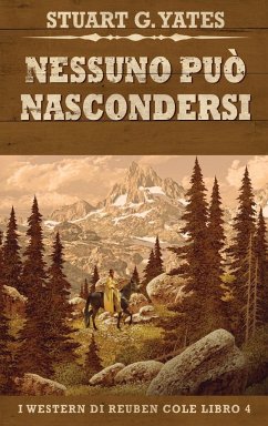 Nessuno Può Nascondersi - Yates, Stuart G.