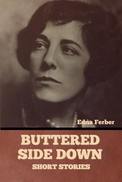 Buttered Side Down - Short Stories - Ferber, Edna