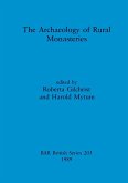 The Archaeology of Rural Monasteries