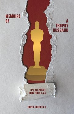 Memoirs of a Trophy Husband - Roberts, Bryce