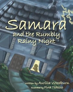 Samara and the Rumbly Rainy Night - Woodburn, Aurilla