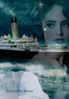 Saved by Titanic - Maise, Samantha