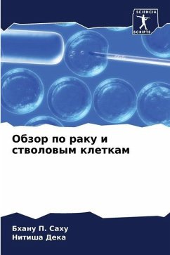 Obzor po raku i stwolowym kletkam - Sahu, Bhanu P.;Deka, Nitisha