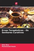 Ervas Terapêuticas - Os Senhores Curativos