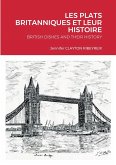 LES PLATS ANGLAIS ET LEUR HISTOIRE ENGLISH DISHES AND THEIR HISTORY