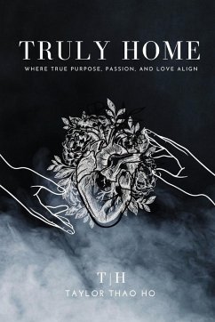 TRULY HOME - Ho, Taylor Thao