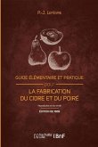 Guide Élémentaire Et Pratique Pour La Fabrication Du Cidre Et Du Poiré (Éd. 1889)