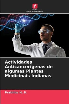 Actividades Anticancerígenas de algumas Plantas Medicinais Indianas - H. D., Prathiba