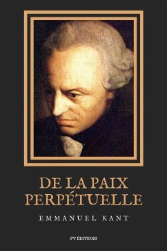 De la Paix Perpétuelle - Kant, Emmanuel