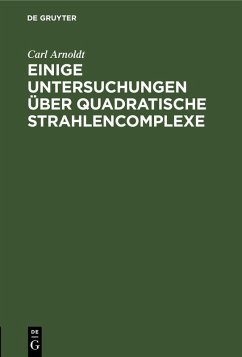 Einige Untersuchungen über quadratische Strahlencomplexe - Arnoldt, Carl