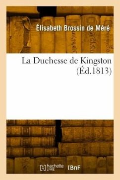 La Duchesse de Kingston - de Méré, Élisabeth Brossin