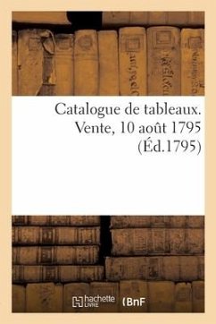 Catalogue de tableaux. Vente, 10 août 1795 - Paillet, Alexandre-Joseph