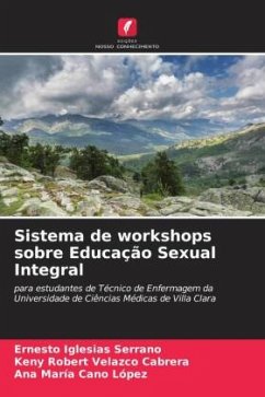 Sistema de workshops sobre Educação Sexual Integral - Iglesias Serrano, Ernesto;Velazco Cabrera, Keny Robert;Cano López, Ana María