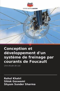 Conception et développement d'un système de freinage par courants de Foucault - Khatri, Rahul;Goswami, Shlok;Sharma, Shyam Sunder