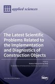 The Latest Scientific Problems Related to the Implementation and Diagnostics of Construction Objects
