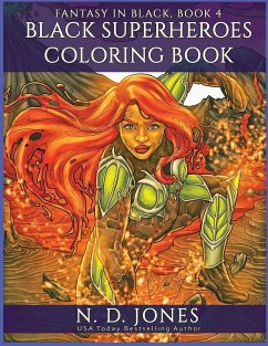 Black Superheroes Coloring Book - Jones, N. D.