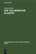 Die italienische Plastik - Bild 1