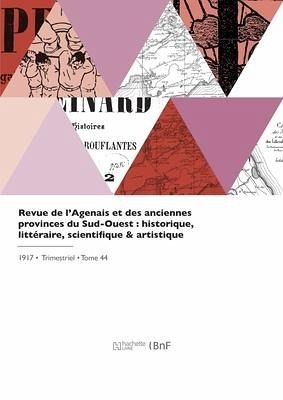 Revue de l'Agenais et des anciennes provinces du Sud-Ouest Revue de l'Agenais et des anciennes provinces du Sud-Ouest