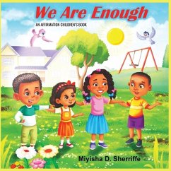 We Are Enough - Sherriffe, Miyisha D