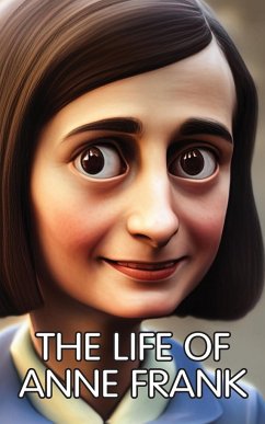 The Life of Anne Frank - Saari, Laura