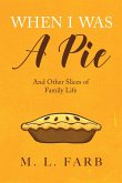 When I Was a Pie (eBook, ePUB)