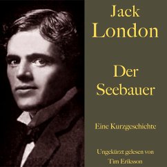 Jack London: Der Seebauer (MP3-Download) - London, Jack