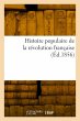Histoire Populaire de la Révolution... - Bild 1